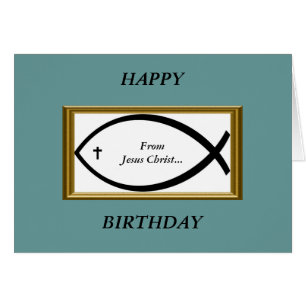 Happy Birthday From Jesus Christ