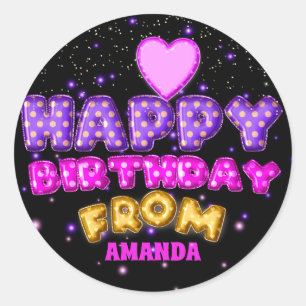Happy Birthday From Name Balloon Pink confetti Classic Round Sticker