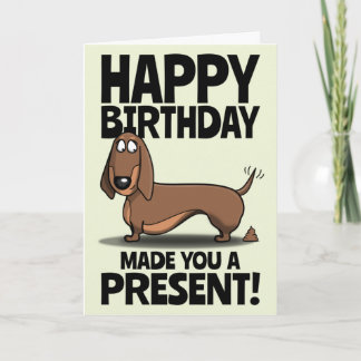 Happy Birthday From The Dog Funny Greeting Card