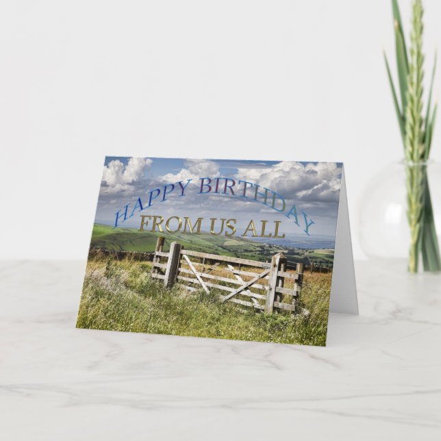 Happy Birthday from us all, landscape with a gate Card (Front)