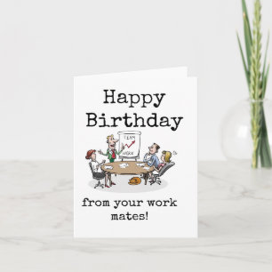 Happy Birthday, From Your Work Mates,  Card