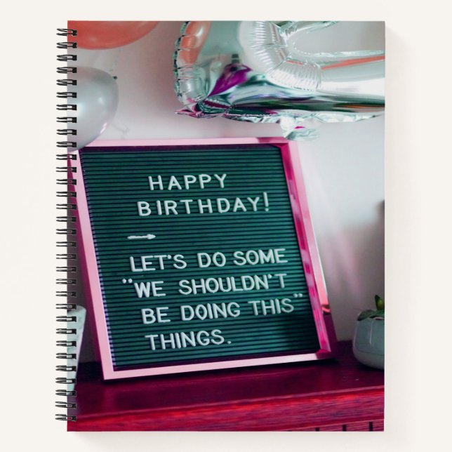 Happy Birthday! Funny Naughty Trouble Notebook (Front)