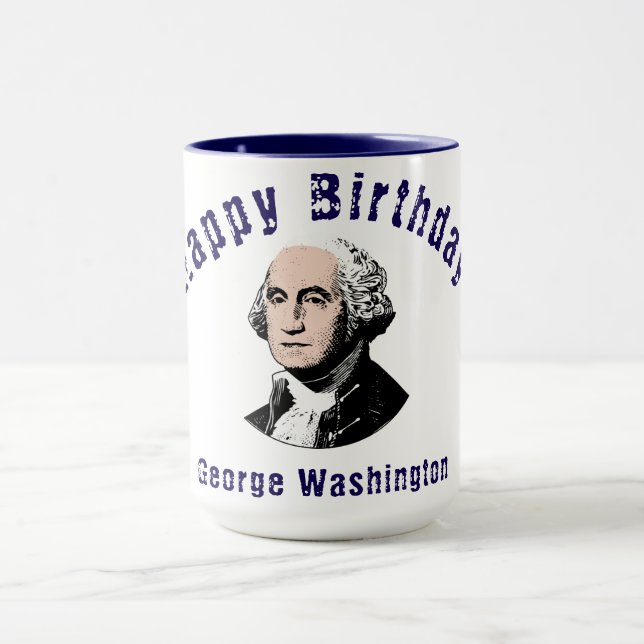 Happy Birthday George Washington Unique Design Mug (Center)
