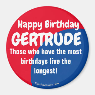 Happy Birthday GERTRUDE large magnet