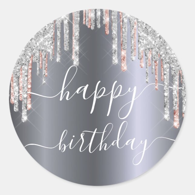 Happy Birthday glitter silver rose gold sparkle Classic Round Sticker (Front)