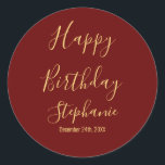 Happy Birthday Gold Burgundy Dark Red Custom Name Classic Round Sticker<br><div class="desc">Designed with golden yellow text template for "Happy Birthday" message,  name and day which you may edit to customize and also custom colour background!</div>