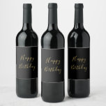 Happy Birthday Golden Yellow Custom Text Black Wine Label<br><div class="desc">Designed with golden yellow text template for "Happy Birthday" message which you may edit to customize and also custom colour background!</div>