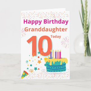 Happy Birthday Granddaughter - 10 Today Card