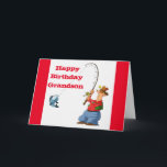 HAPPY BIRTHDAY *GRANDSON* FAVORITE FISHERMAN  CARD<br><div class="desc">THANK YOU FOR STOPPING BY ONE OF MY EIGHT STORES AND COME BACK AGAIN SOON!!!</div>
