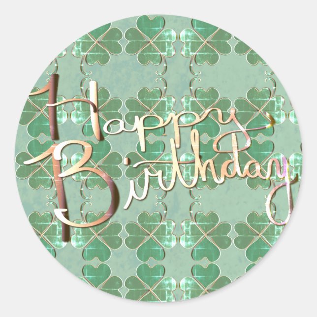 "Happy Birthday!" Hand-written 4Leaf Clover Classic Round Sticker (Front)