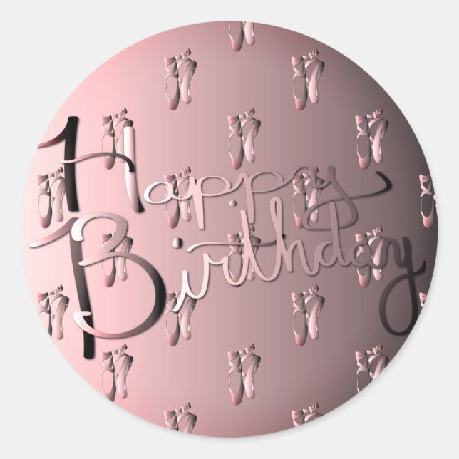 "Happy Birthday!" Hand-written w/Ballet Shoes Classic Round Sticker (Front)