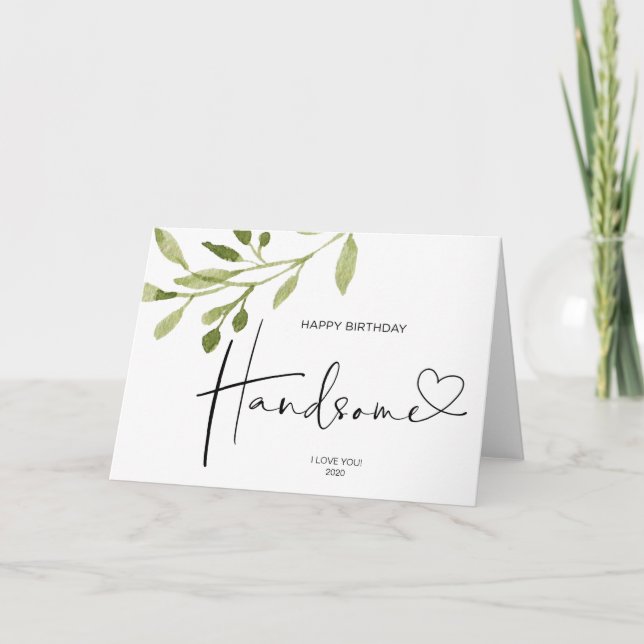 Happy Birthday Handsome Gift for Boyfriend Love Card (Front)