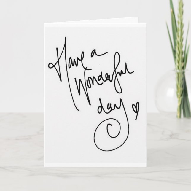 HAPPY BIRTHDAY/HAVE A WONDERFUL DAY CARD (Front)