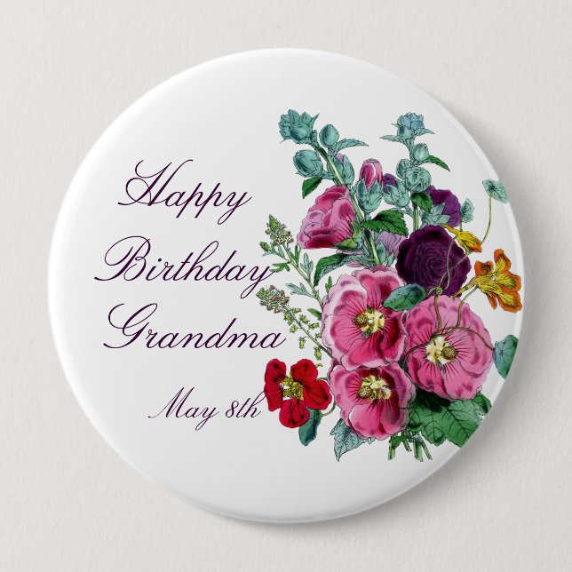 Happy Birthday Hollyhocks   4 Inch Round Button (Front)
