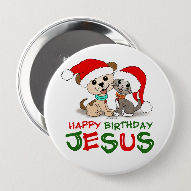 Happy Birthday Jesus 4 Inch Round Button (Front & Back)