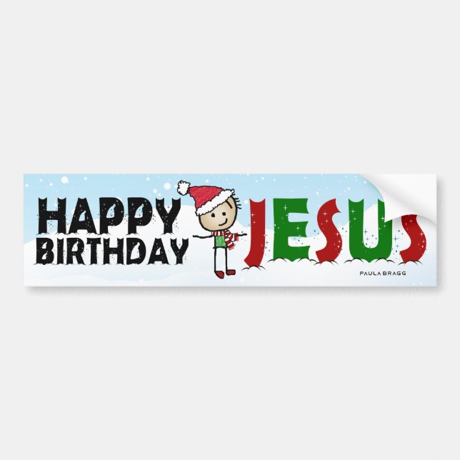Happy Birthday Jesus Bumper Sticker (Front)
