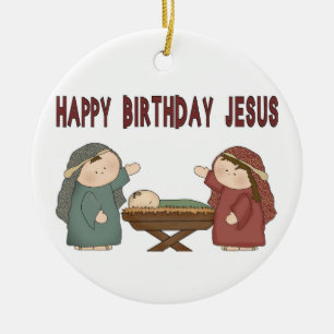 Happy Birthday Jesus! Ceramic Ornament