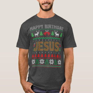 Happy Birthday Jesus Holiday Christmas Outfit Ugly T-Shirt
