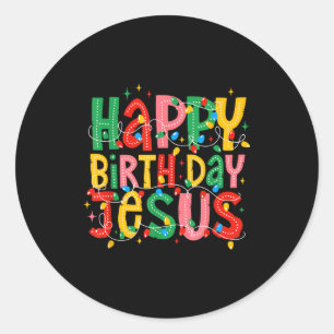 Happy Birthday Jesus Merry Christmas Christian Fun Classic Round Sticker