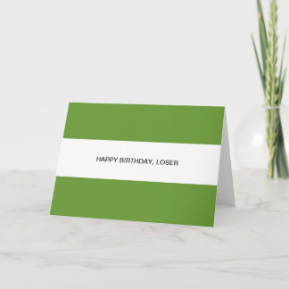 happy birthday loser card