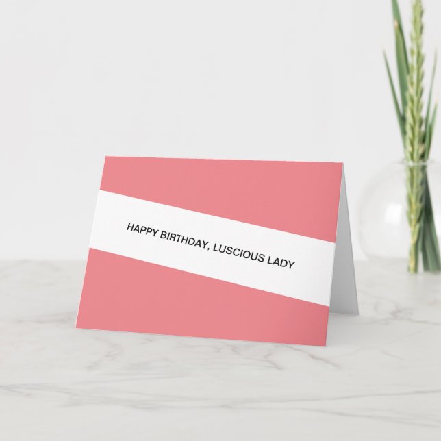 happy birthday luscious lady card (Front)