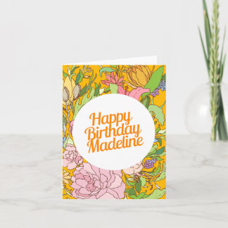 Happy Birthday Madeline | Floral Birthday Card