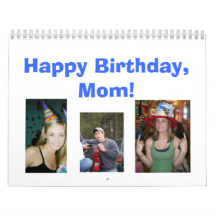 Happy Birthday, Mom! Calendar