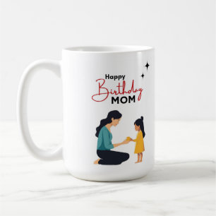 Happy Birthday Mom Cute Mother Daughter Illustrati Coffee Mug