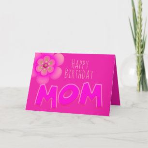Happy Birthday Mom in Fun, Bright Pink Text - Card