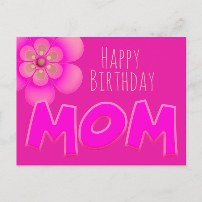 Happy Birthday Mom in Fun, Bright Pink Text - Postcard (Front)