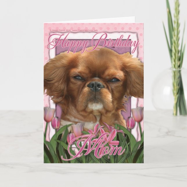Happy Birthday Mom - King Charles Cavalier - Ruby Card (Front)