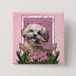 Happy Birthday Mom - ShihPoo - Maggie 2 Inch Square Button