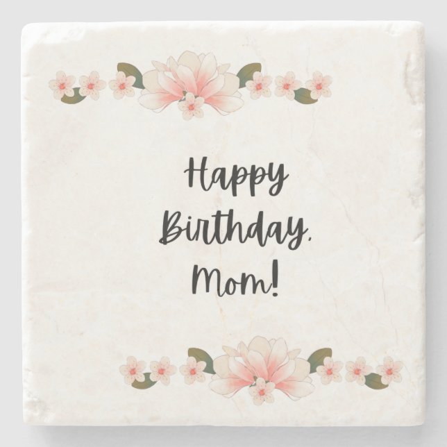 Happy Birthday, Mom Stone Coaster (Front)