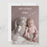 Happy Birthday Mommy Holiday Card<br><div class="desc">A cute baby photo card for mommy on her birthday,  featuring baby and stuffed bunny. Add your baby's photo. A birthday greeting from baby.</div>