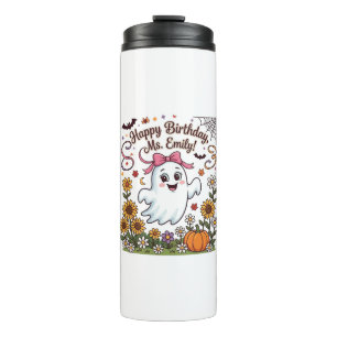 Happy Birthday Ms Emily Halloween Ghost Pumpkin Su Thermal Tumbler