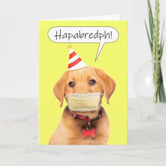 Happy Birthday Muffled Talking Puppy in Face Mask Holiday Card (Front)