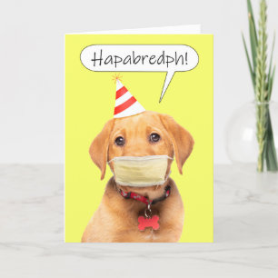 Happy Birthday Muffled Talking Puppy in Face Mask Holiday Card