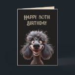 Happy Birthday No Stress Poodle Dog 30th Card<br><div class="desc">Happy Birthday No Stress Poodle Dog 30th Thirty</div>