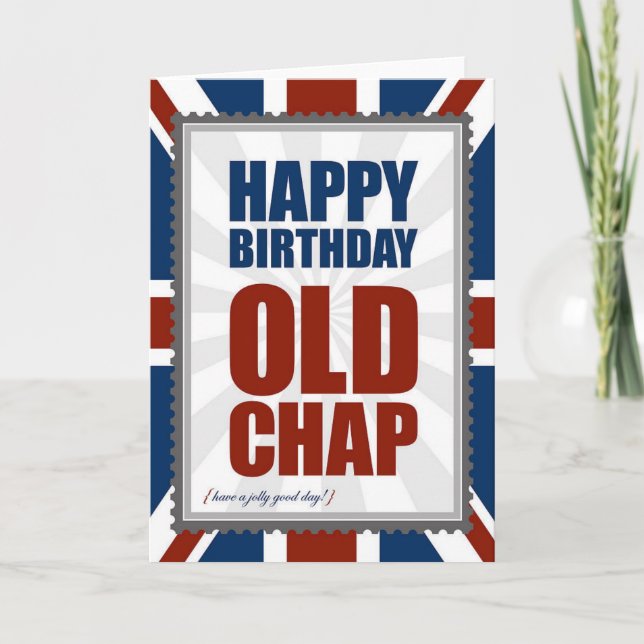 Happy Birthday Old Chap Card (Front)
