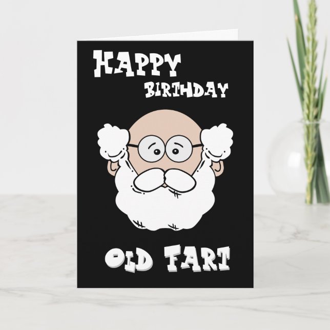 Happy Birthday Old Fart -Cute Old Man Card (Front)