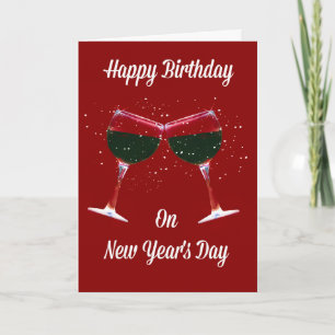 Happy Birthday on New's Years Eve Wine Glasses Card