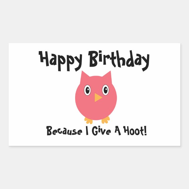 Happy Birthday Owl Pink Funny Hoot Personalize Sticker (Front)