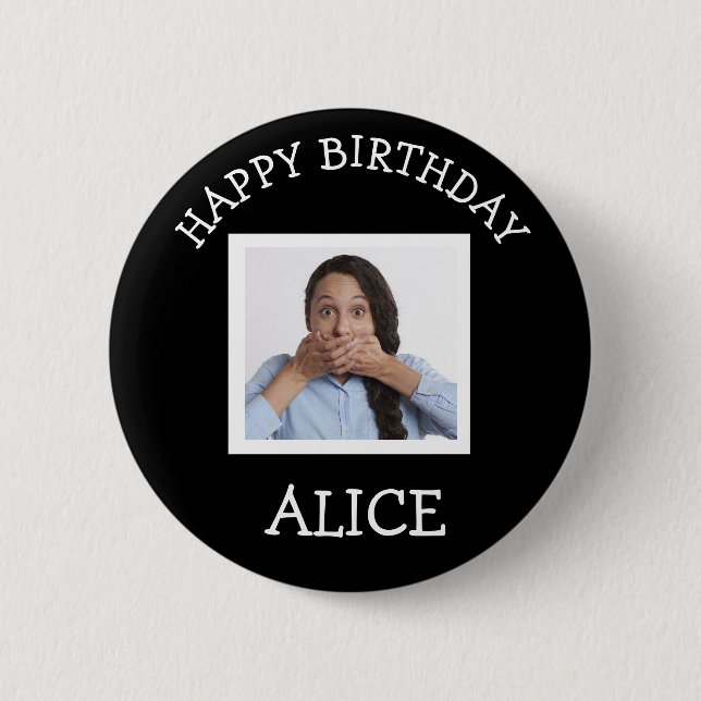 Happy Birthday Photo  2 Inch Round Button (Front)
