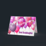 Happy Birthday Pink Balloons GREAT GRANDDAUGHTER Card<br><div class="desc">Happy Birthday Pink Balloons GREAT GRANDDAUGHTER. This festive design with its colourful balloons you can personalize with a birthday year, name, and sentiment makes a one-of-a-kind birthday greeting card for a very special GREAT GRANDDAUGHTER. Text is customizable. You can personalize for any year birthday including 1st 2nd 3rd 4th 5th...</div>