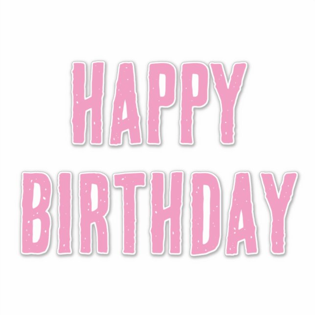 Happy Birthday Pink Girly Custom Colour 2025 Bold (Front)
