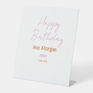 HAPPY BIRTHDAY PINK ORANGE NAME SIMPLE YEAR PLACE PEDESTAL SIGN
