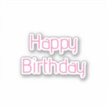 Happy Birthday Pink White Custom Colour Simple Cut<br><div class="desc">Designed for birthday celebrations!</div>