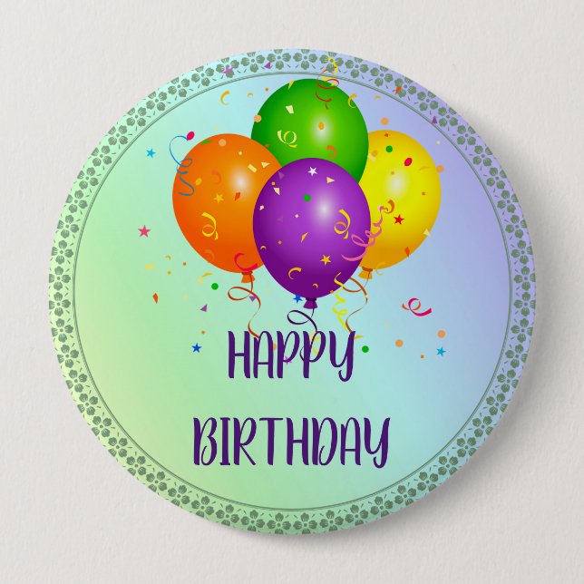 Happy Birthday, popular design, 4 Inch Round Button (Front)
