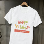 Happy Birthday Preppy Playful Fun Simple Greeting T-Shirt<br><div class="desc">This simple and modern design is composed of cute sans serif typography.</div>