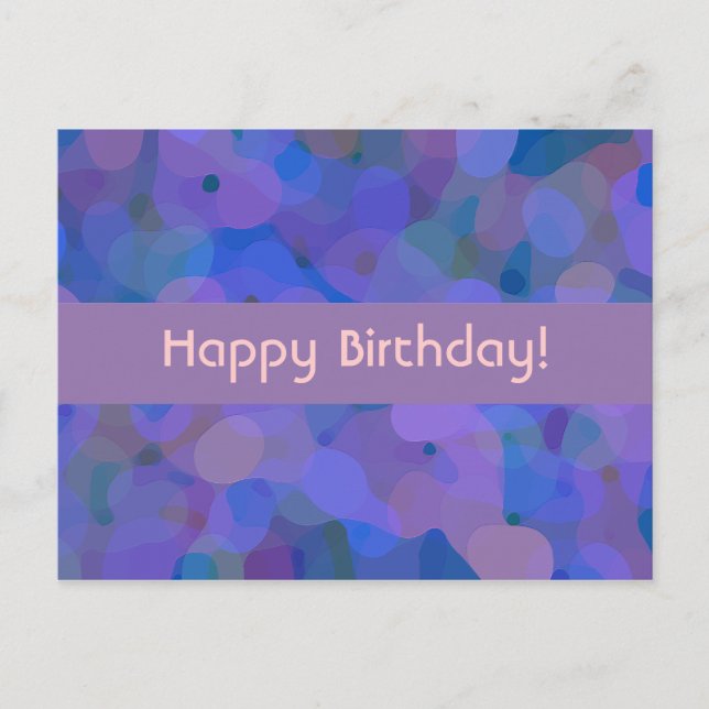 Happy Birthday! -- Pretty Abstract Postcard (Front)